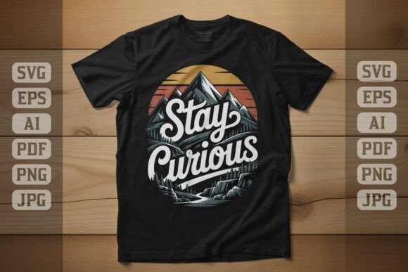 Download Stay Curious Nature Exploration Design - Nature Collection